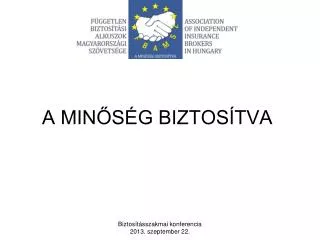 a min s g biztos tva