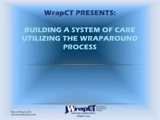 WrapCT Presents: BUILDING A SYSTEM OF CARE UTILIZING THE WRAPAROUND PROCESS