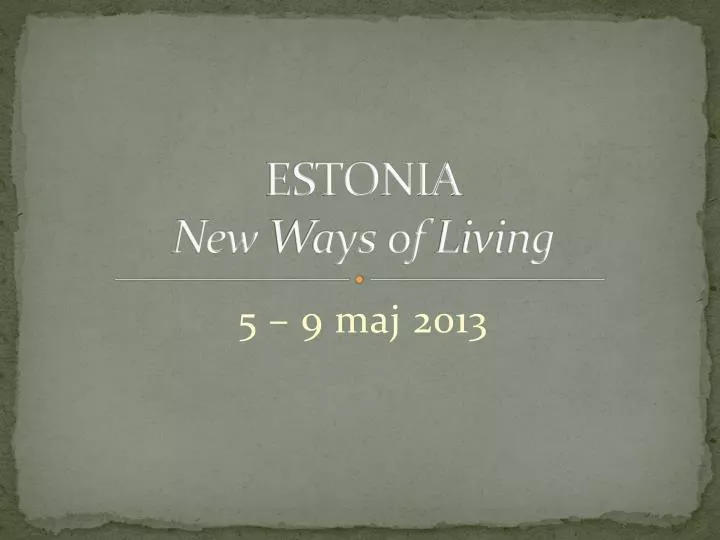 estonia new ways of living