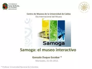 Samoga: el museo interactivo