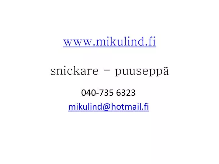 www mikulind fi snickare puusepp