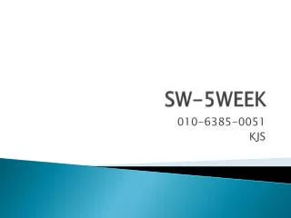 sw 5week