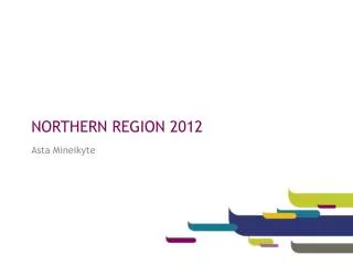 NORTHERN REGION 2012