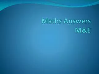 Maths Answers M&amp;E