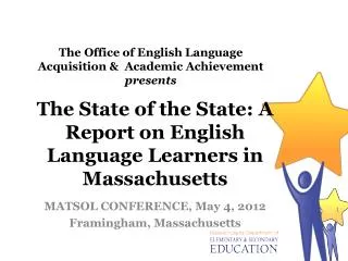 The State of the State: A Report on English Language Learners in Massachusetts
