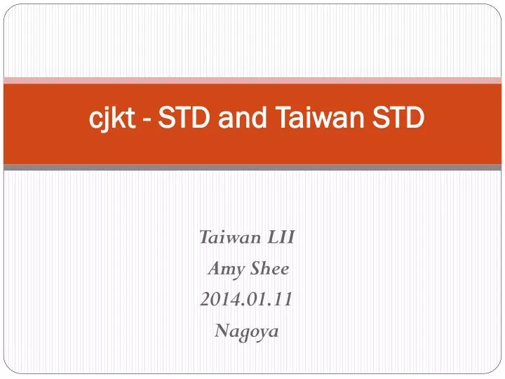 cjkt std and taiwan std