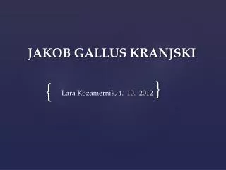 jakob gallus kranjski