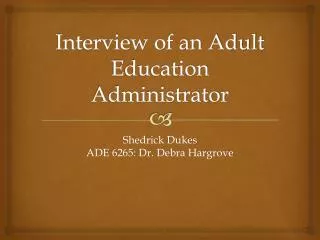 Interview of an Adult Education Administrator