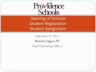 Opening of Schools Student Registration Student Assignment