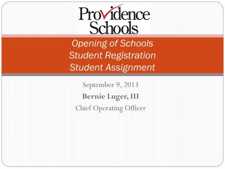 opening of schools student registration student assignment