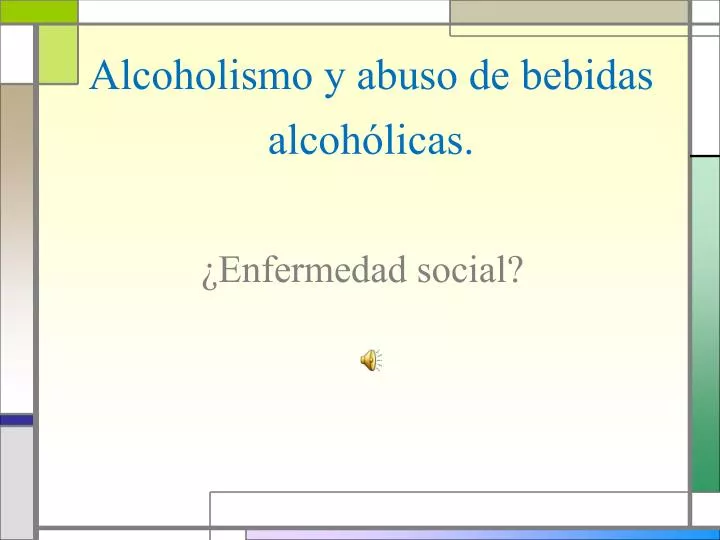 alcoholismo y abuso de bebidas alcoh licas