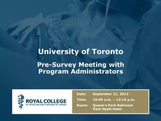 University of Toronto Pre-Survey Meeting with Program Administrators