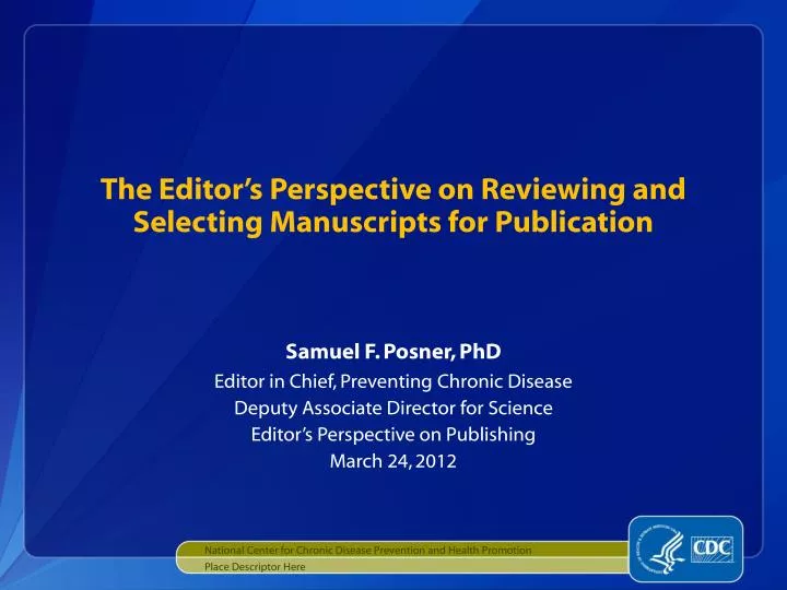 the editor s perspective on reviewing and selecting manuscripts for publication