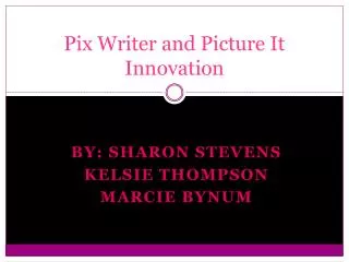 Pix Writer and Picture It Innovation