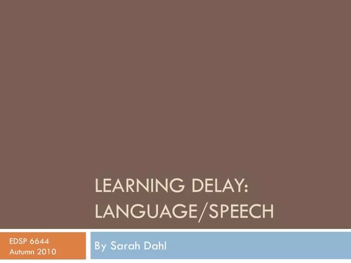 learning delay language speech