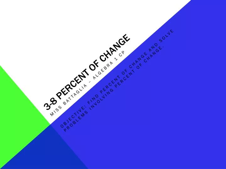 3 8 percent of change