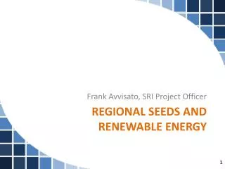 Regional Seeds and Renewable Energy
