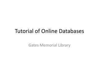 Tutorial of Online Databases