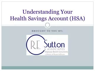 Understanding Your Health Savings Account (HSA)