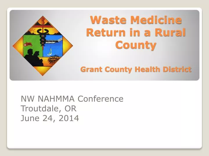 waste medicine return in a rural county grant county health district