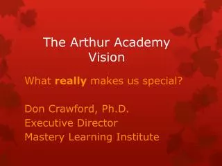 The Arthur Academy Vision