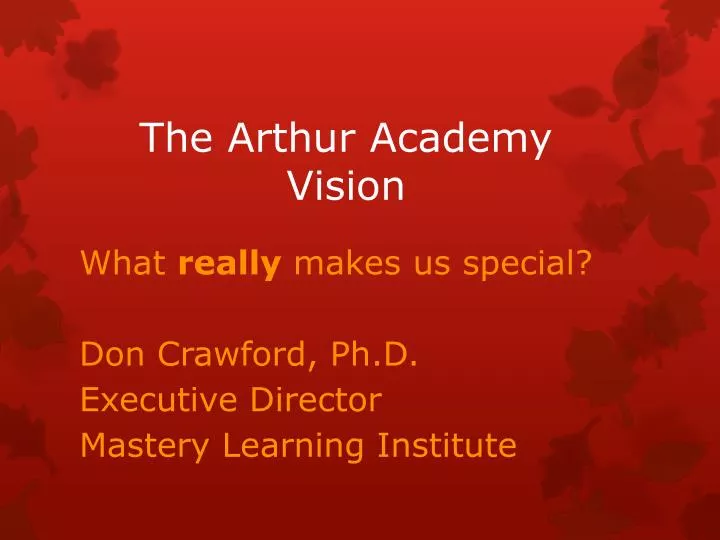 the arthur academy vision