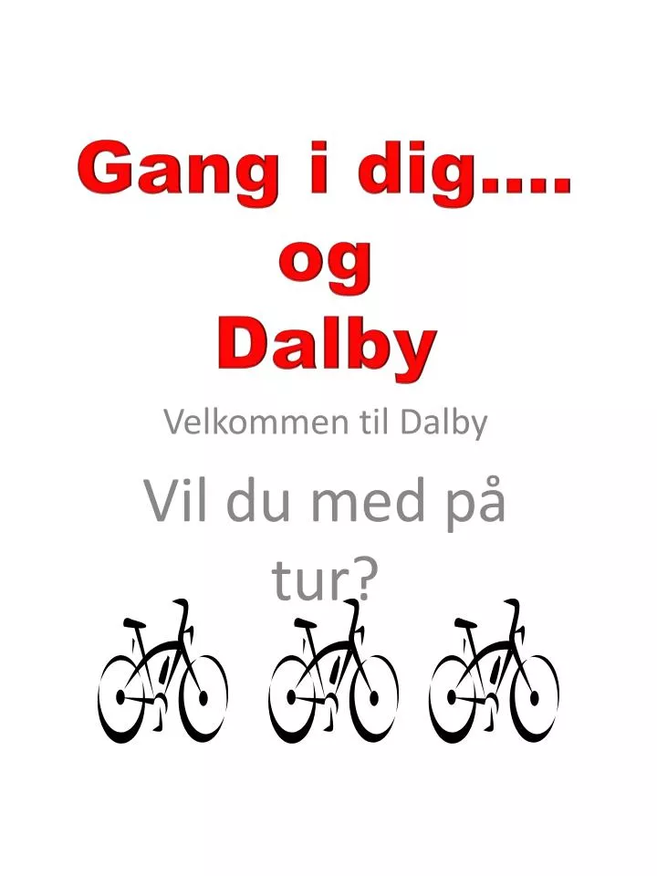 gang i dig og dalby