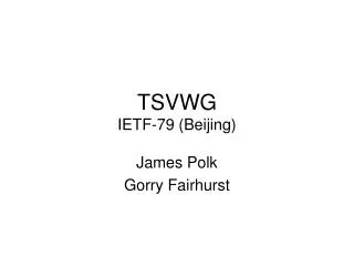 TSVWG IETF-79 (Beijing)