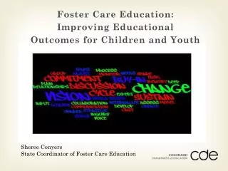 Foster Care Education: Improving Educational Outcomes for Children and Youth