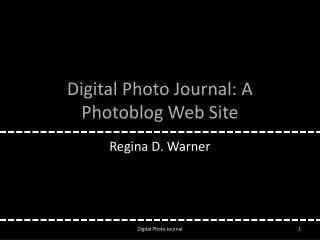 Digital Photo Journal: A Photoblog Web Site