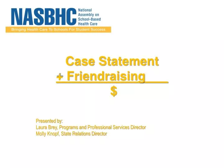 case statement friendraising