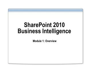 SharePoint 2010 Business Intelligence