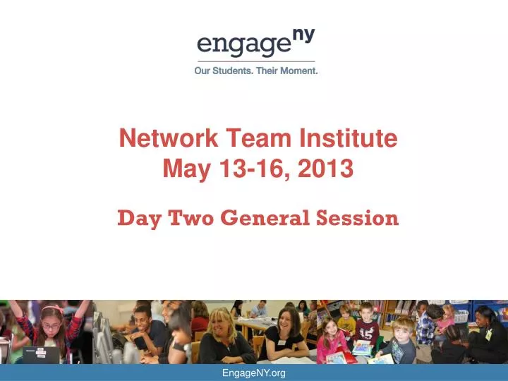 network team institute may 13 16 2013 d ay two general session