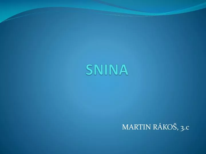 snina