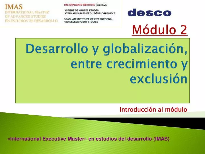 m dulo 2 desarrollo y globalizaci n entre crecimiento y exclusi n