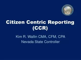 Citizen Centric Reporting (CCR)