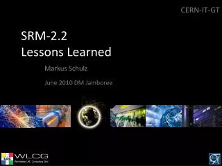 SRM-2.2 Lessons Learned