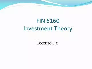 FIN 6160 Investment Theory
