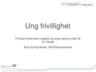 ung frivillighet