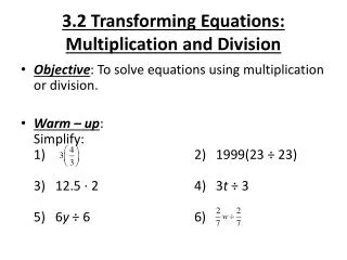 3.2 Transforming Equations: Multiplication and Division