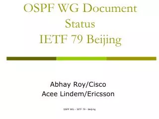 OSPF WG Document Status IETF 79 Beijing
