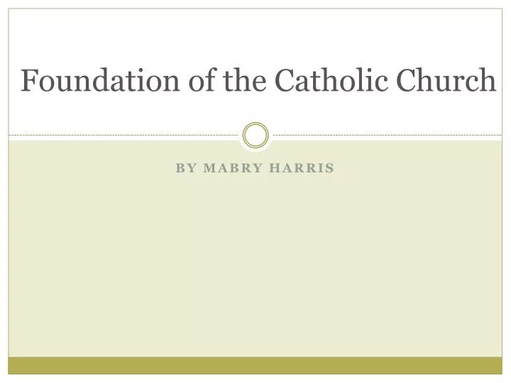 foundation of the catholic church