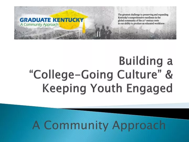 building a college going culture keeping youth engaged