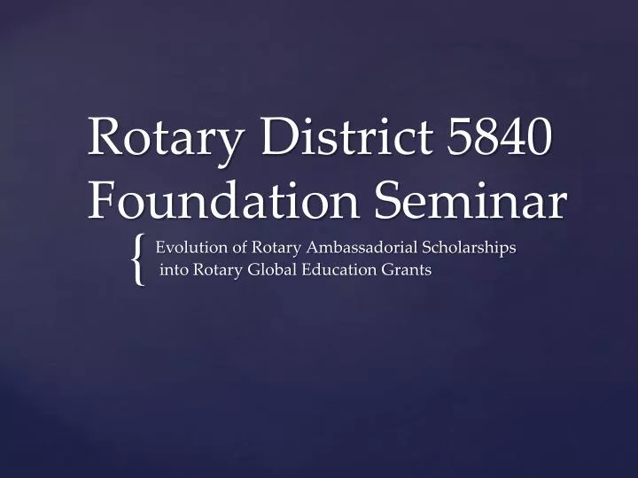 rotary district 5840 foundation seminar