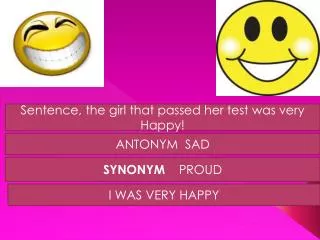 Sentence, the girl that passed her test was very Happy!