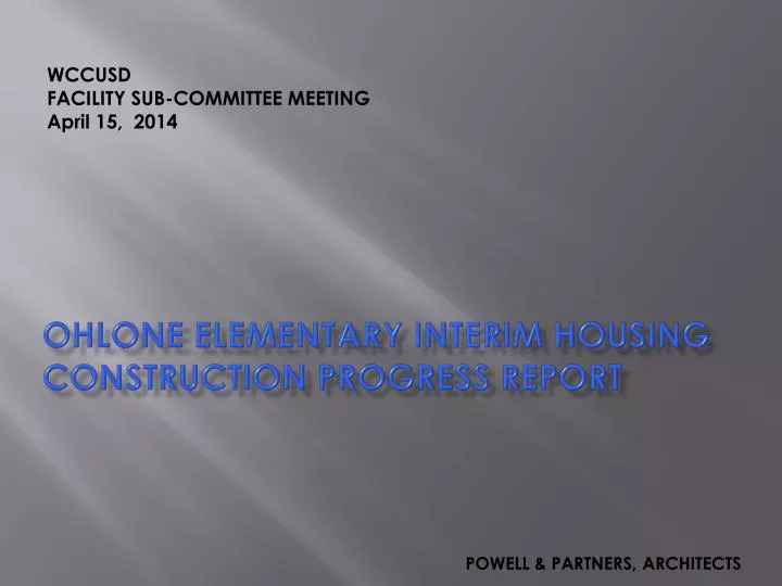 ohlone elementary interim housing construction progress report