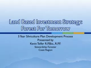 Land Based Investment Strategy: Forest For Tomorrow