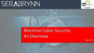 Maritime Cyber Security: An Overview May 2014