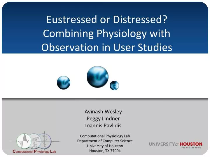 eustressed or distressed combining physiology with observation in user studies