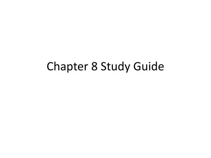 chapter 8 study guide